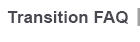 Transition FAQ